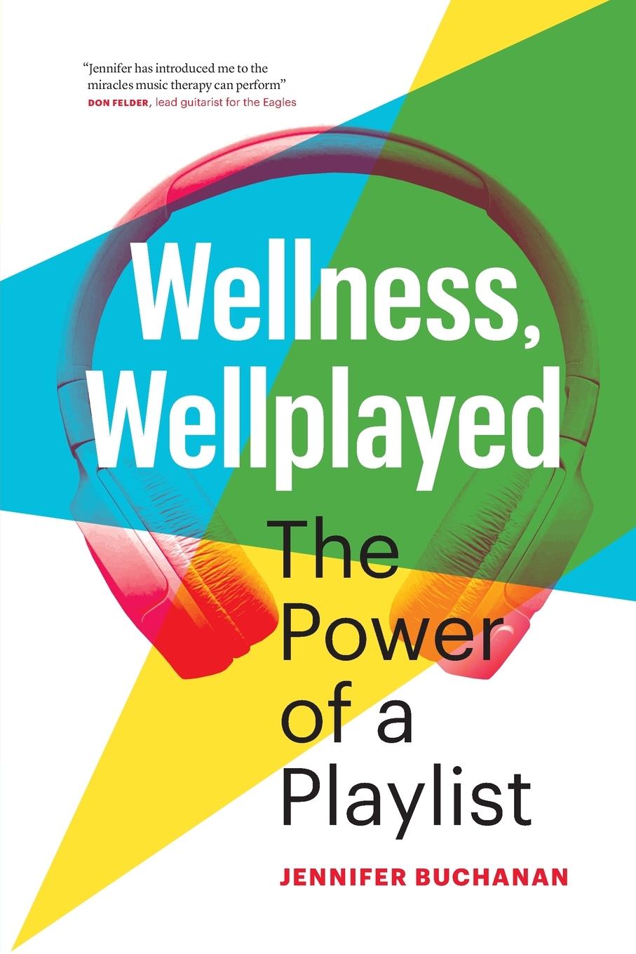 Buch Wellness, Wellplayed Jennifer Buchanan