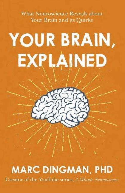 Könyv Your Brain, Explained 