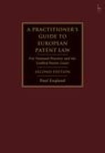 Practitioner's Guide to European Patent Law