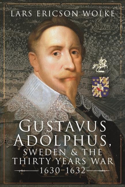 Książka Gustavus Adolphus, Sweden and the Thirty Years War, 1630 1632 