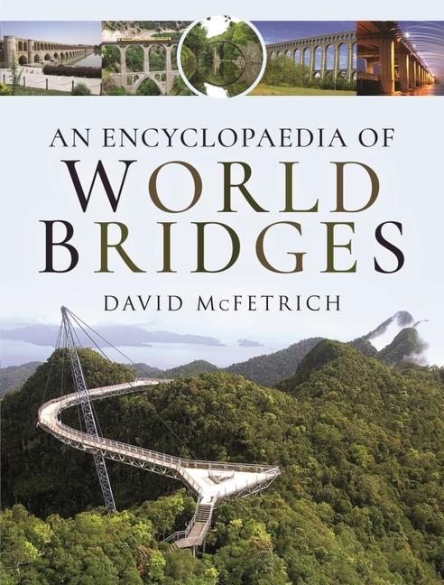 Könyv Encyclopaedia of World Bridges 
