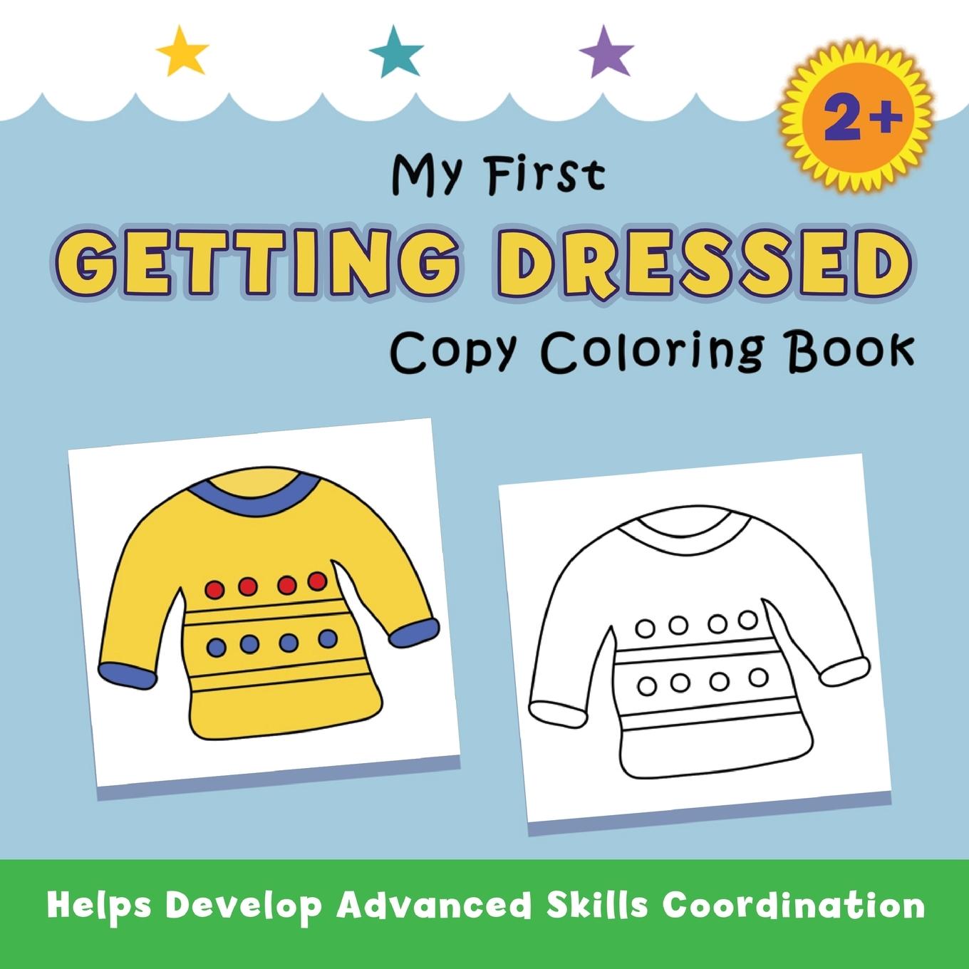 Knjiga My First Getting Dressed Copy Coloring Book Justine Avery