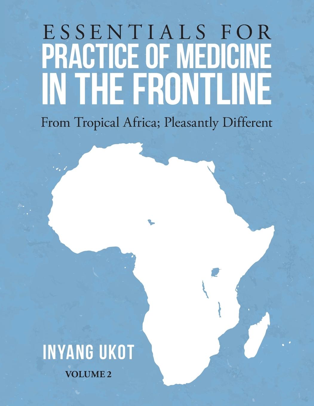 Könyv Essentials for Practice of Medicine in the Frontline 