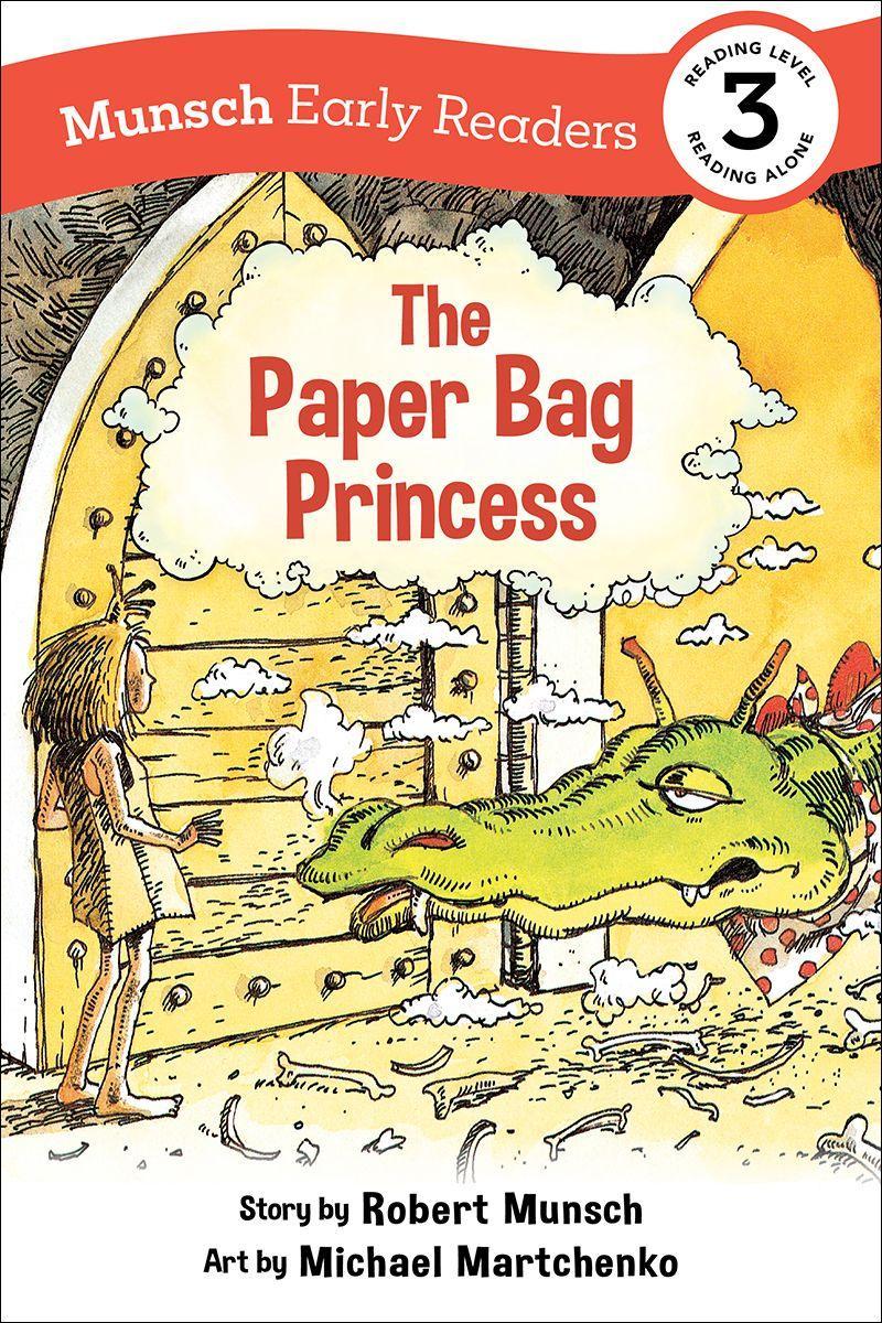 Knjiga Paper Bag Princess Early Reader Michael Martchenko