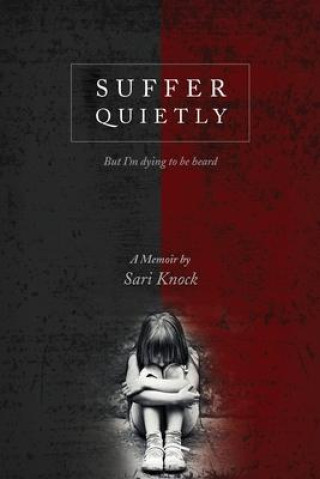 Knjiga Suffer Quietly Sari Knock
