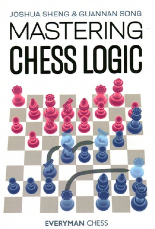Kniha Mastering Chess Logic Guannan Song