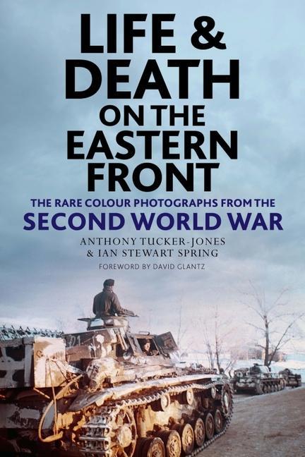 Kniha Life and Death on the Eastern Front Ian Spring