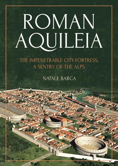 Könyv Roman Aquileia 
