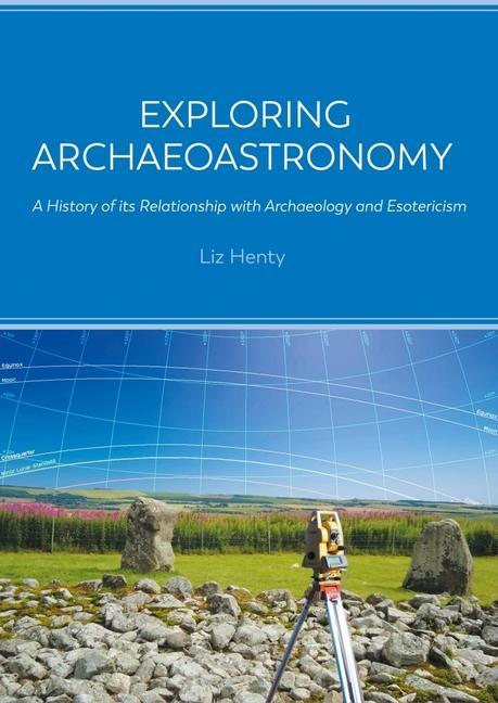 Knjiga Exploring Archaeoastronomy 