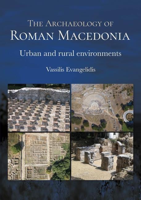 Könyv Archaeology of Roman Macedonia 