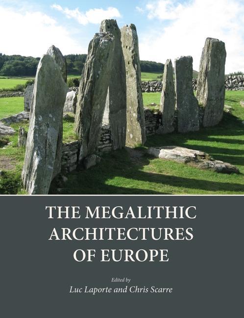 Knjiga Megalithic Architectures of Europe Christopher Scarre