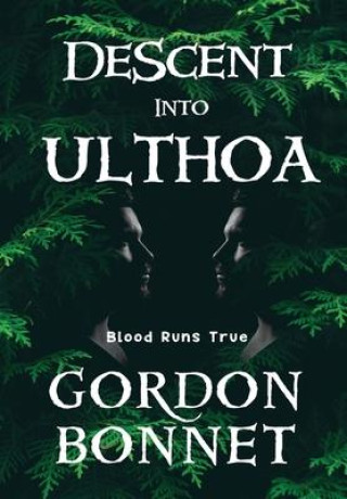 Knjiga Descent Into Ulthoa Gordon Bonnet
