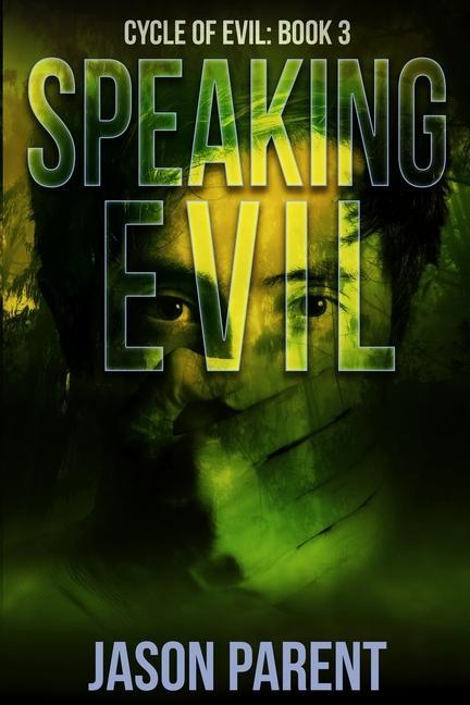 Buch Speaking Evil Jason Parent