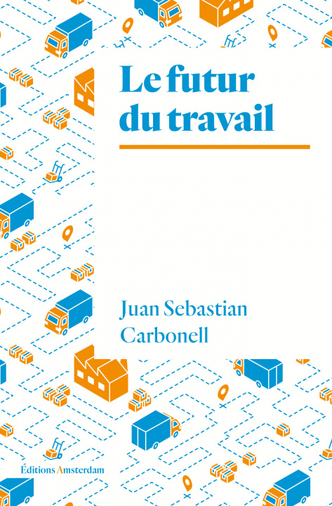Kniha Le Futur du travail Juan Sebastian Carbonell