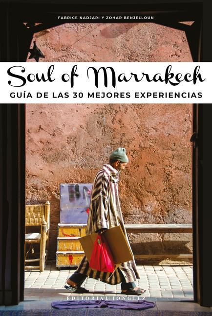 Kniha Soul of Marrakech: Guía de Las 30 Mejores Experiencias Fabrice Nadjari