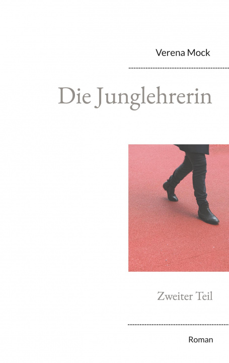 Knjiga Die Junglehrerin 