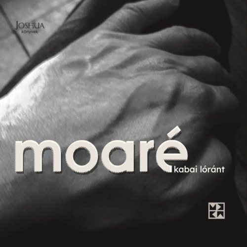 Knjiga Moaré Kabai Lóránt