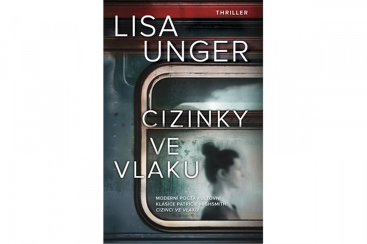 Knjiga Cizinky ve vlaku Lisa Unger