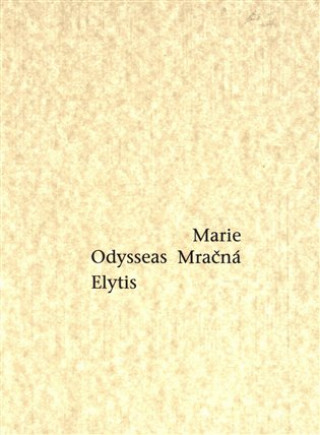 Könyv Marie Mračná Odysseas Elytis