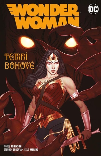 Книга Wonder Woman Temní bohové James Robinson