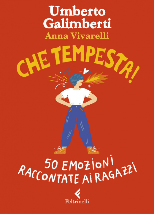 Knjiga Che tempesta! 50 emozioni raccontate ai ragazzi Umberto Galimberti