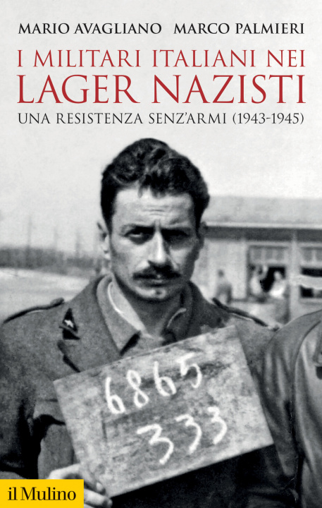 Kniha militari italiani nei lager nazisti. Una resistenza senz'armi (1943-1945) Mario Avagliano