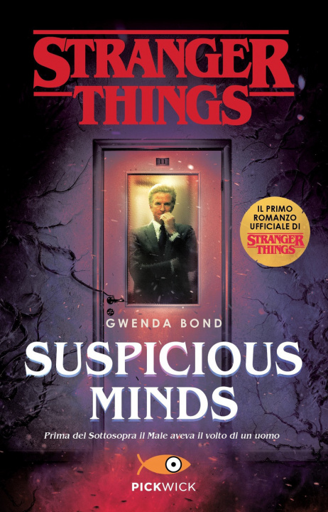 Kniha Suspicious Minds. Il primo romanzo ufficiale di Stranger Things Gwenda Bond
