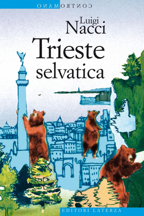 Boek Trieste selvatica Luigi Nacci