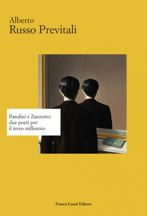 Kniha Pasolini e Zanzotto: due poeti per il terzo millennio Alberto Russo Previtali