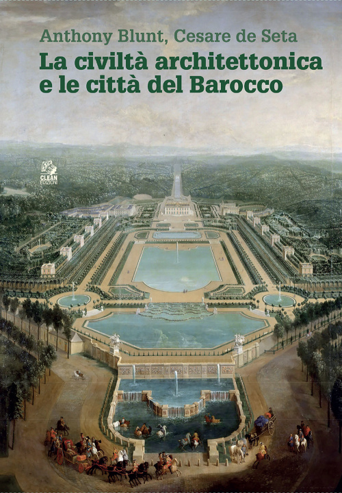 Kniha civiltà architettonica e le città del Barocco Anthony Blunt