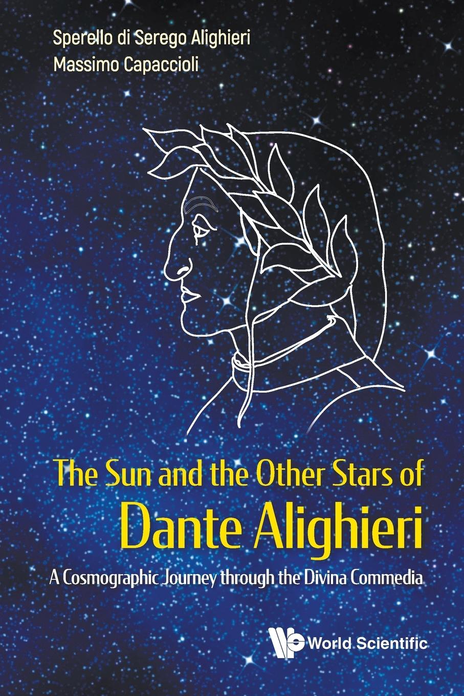 Kniha Sun And The Other Stars Of Dante Alighieri, The: A Cosmographic Journey Through The Divina Commedia Massimo Capaccioli