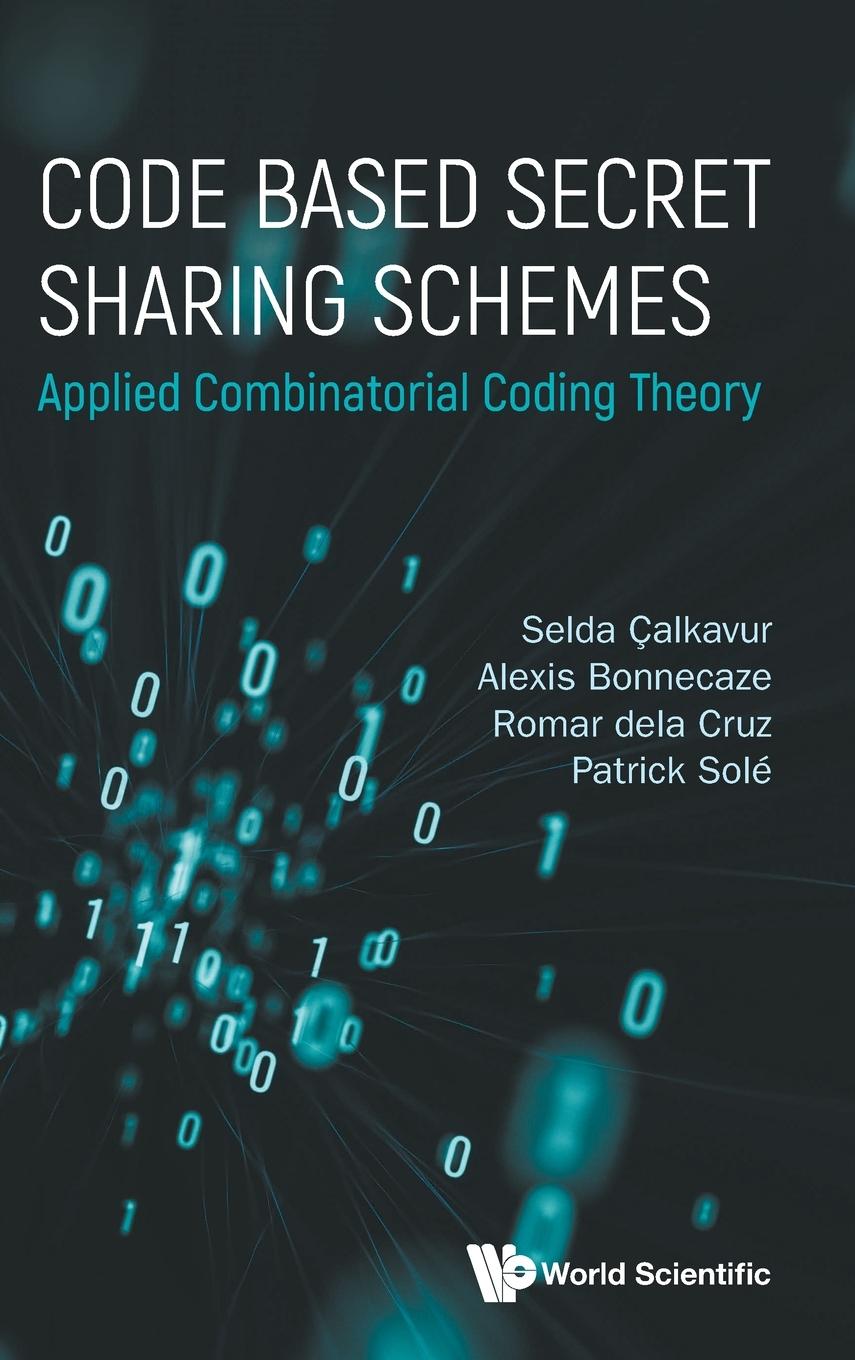 Carte Code Based Secret Sharing Schemes: Applied Combinatorial Coding Theory Selda Calkavur