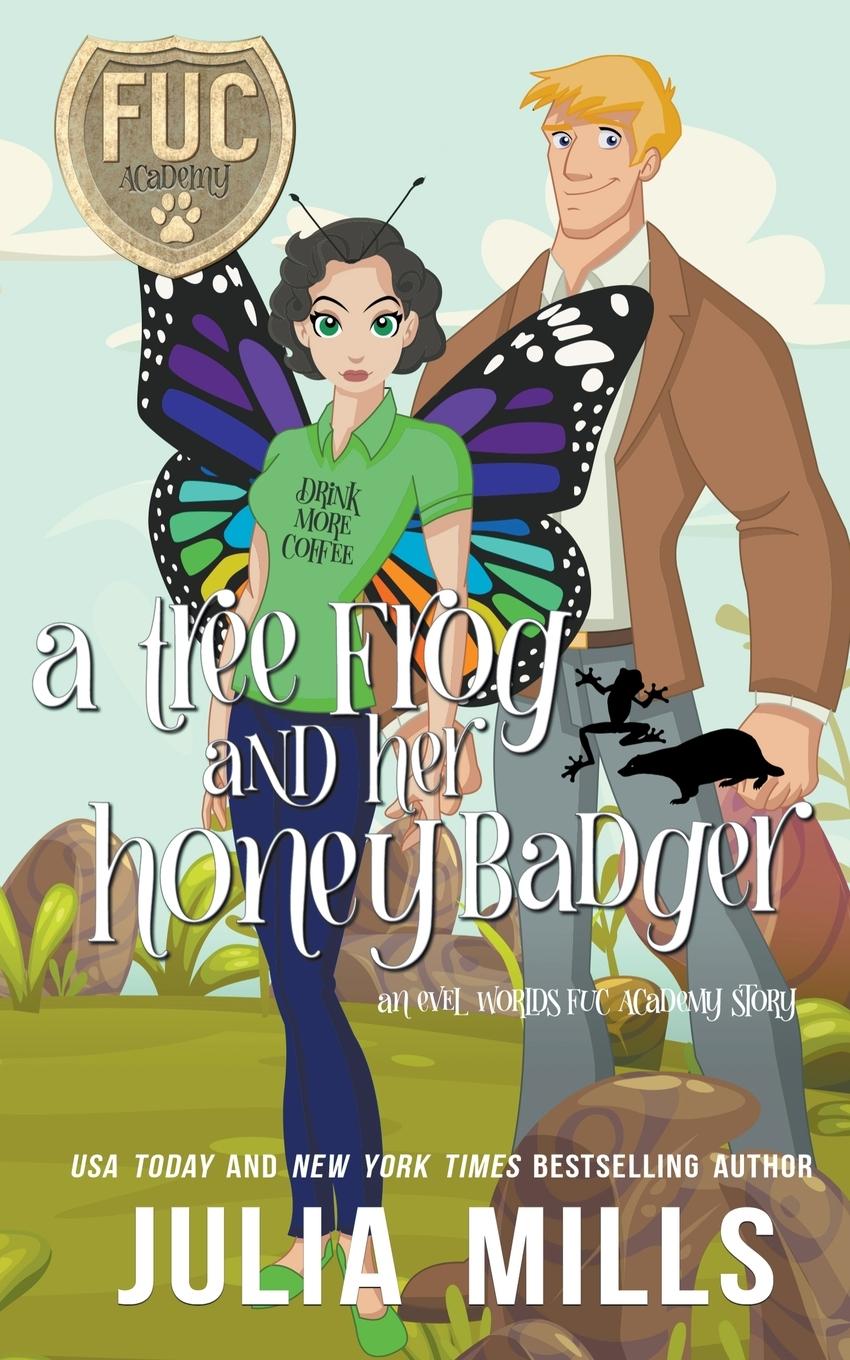 Knjiga Tree Frog and Her Honey Badger Julia Mills