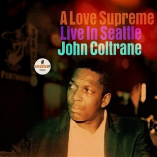 Kniha A Love Supreme. Live in Seattle John Coltrane