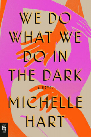 Könyv We Do What We Do in the Dark 