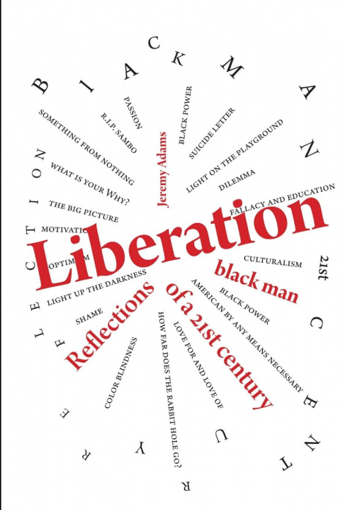 Knjiga Liberation:Reflections of a 21st Century Black Man Jeremy Adams