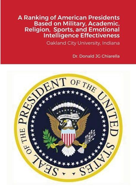 Kniha Ranking of American Presidents Based on Military, Academic, Religion, Sports, and Emotional Intelligence Effectiveness 