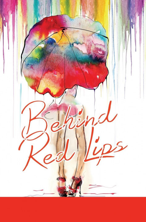 Knjiga Behind Red Lips M. R. Smith