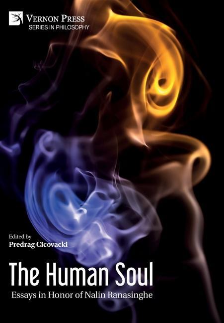 Knjiga Human Soul: Essays in Honor of Nalin Ranasinghe Predrag Cicovacki