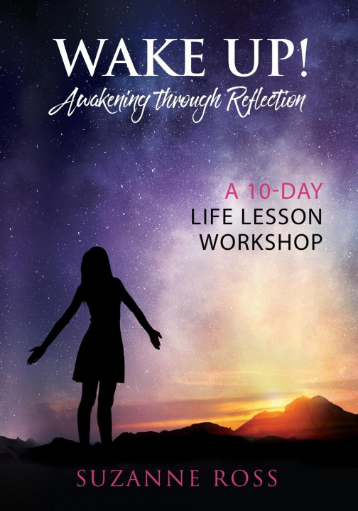 Knjiga Wake Up! Awakening Through Reflection Suzanne Ross