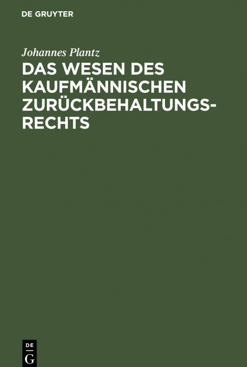Könyv Wesen des kaufmannischen Zuruckbehaltungsrechts 