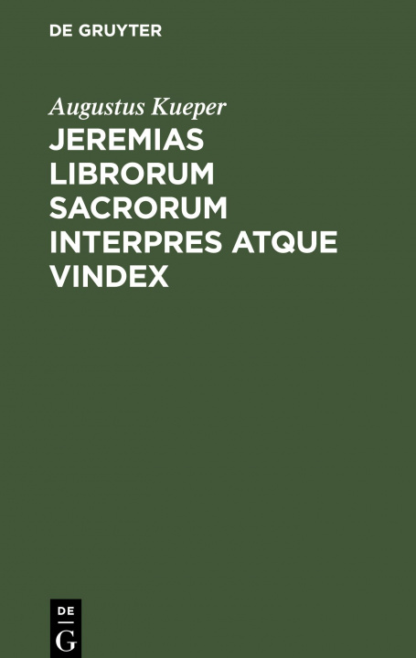 Kniha Jeremias librorum sacrorum interpres atque vindex 