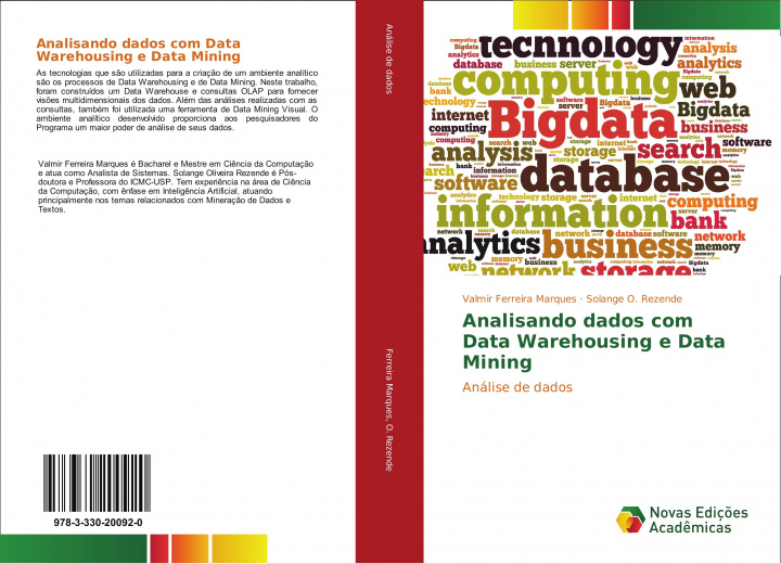 Knjiga Analisando dados com Data Warehousing e Data Mining Solange O. Rezende