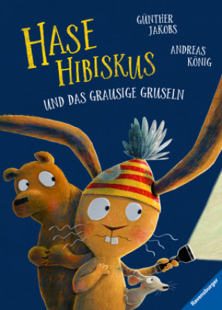 Kniha Hase Hibiskus und das grausige Gruseln Günther Jakobs