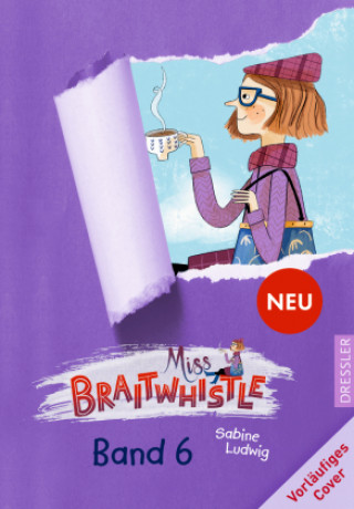 Boek Miss Braitwhistle 6. Miss Braitwhistle startet durch Andrea Stegmaier