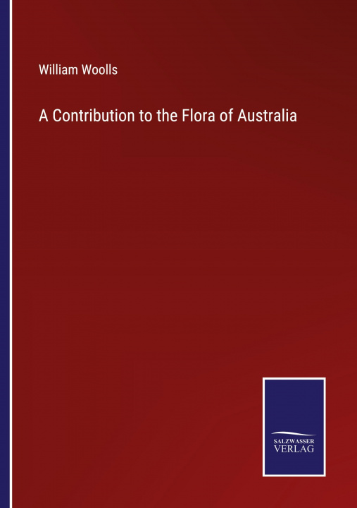 Kniha Contribution to the Flora of Australia 