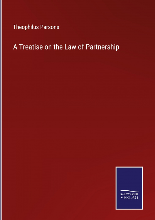 Carte Treatise on the Law of Partnership 