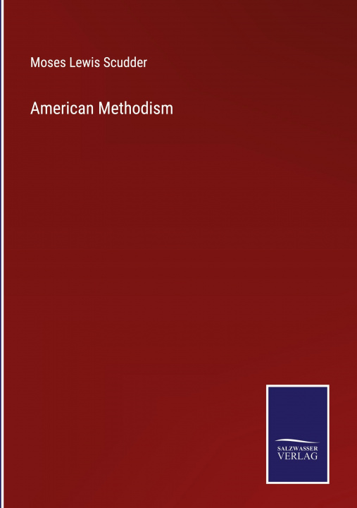 Knjiga American Methodism Moses Lewis Scudder