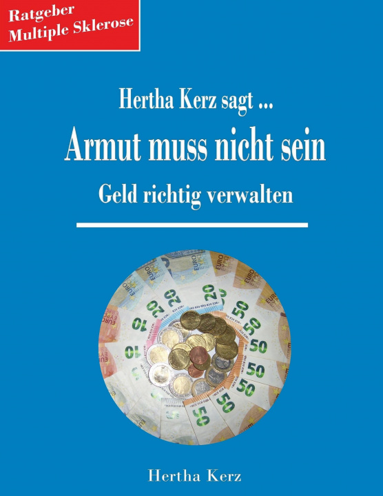 Könyv Hertha Kerz sagt Armut muss nicht sein 