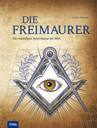 Knjiga Die Freimaurer Jeremy Harwood